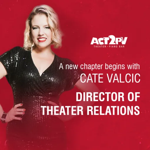 ACT2PV Adds Cate Valcic Director Theater Relations