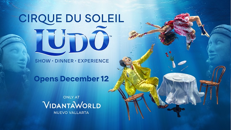 Cirque du Soleil and Grupo Vidanta Present the World Premiere of LUDÕ